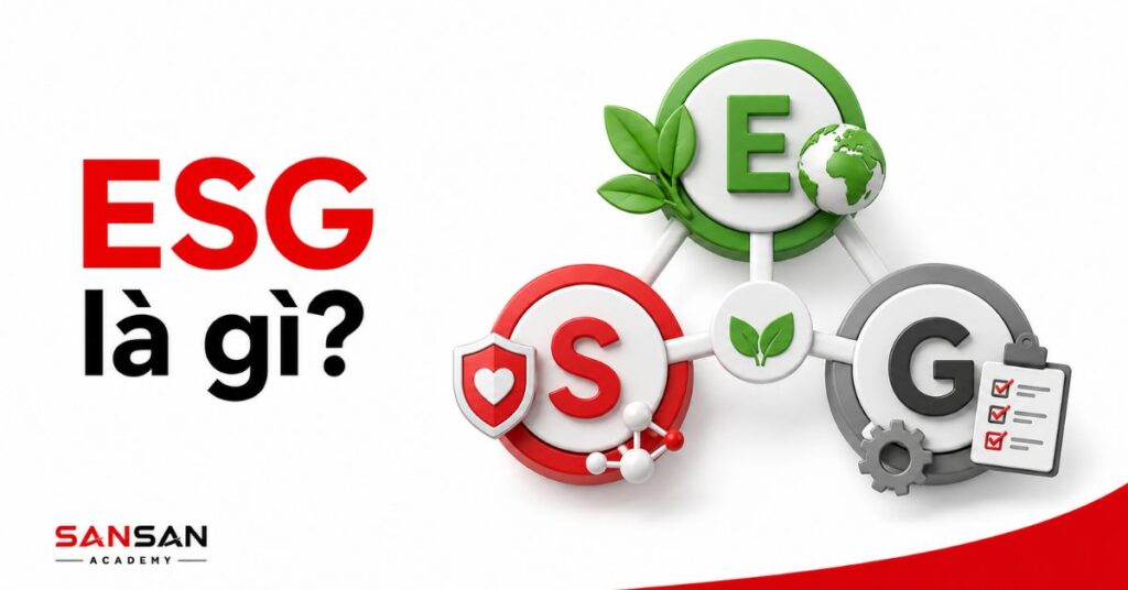 Ba trụ cột ESG kết nối môi trường, xã hội và quản trị