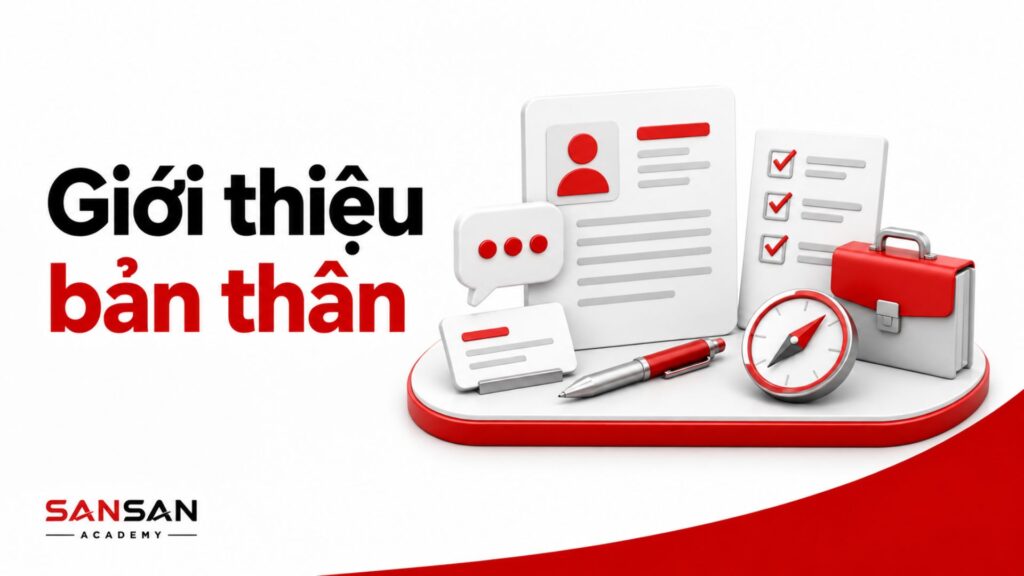 Giới thiệu bản thân theo cấu trúc rõ ràng