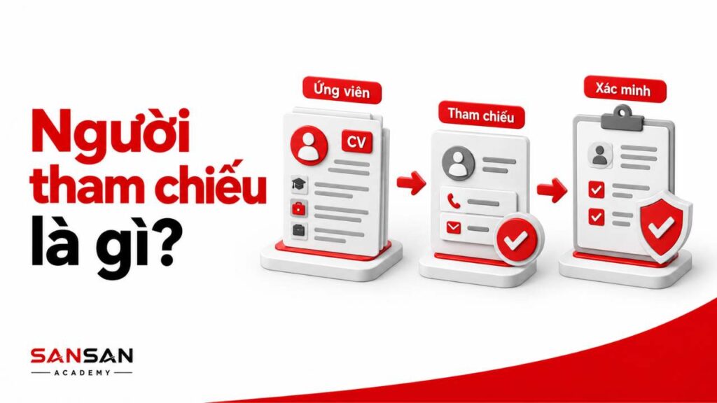 Người tham chiếu là gì trong CV và tuyển dụng