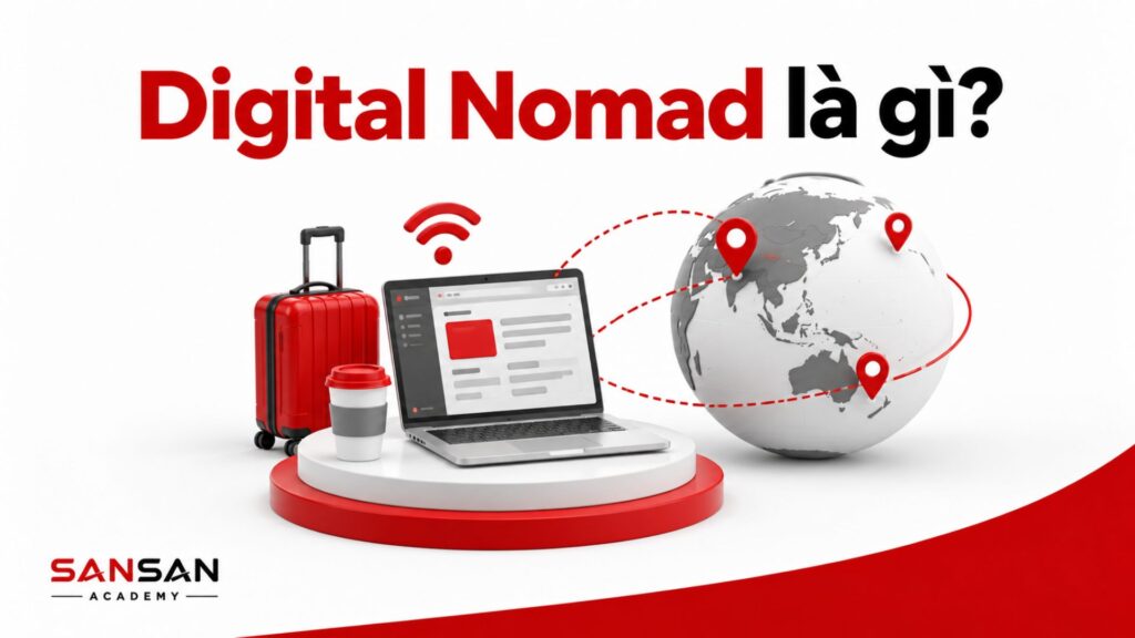 Digital Nomad làm việc trực tuyến bằng laptop và có thể di chuyển giữa nhiều địa điểm