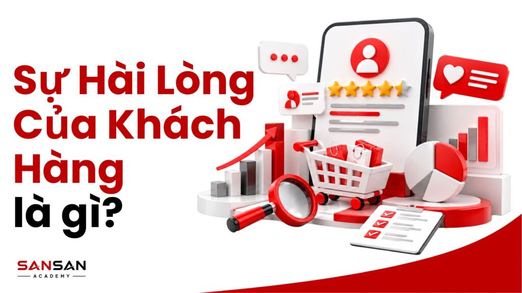 Sự hài lòng của khách hàng và các yếu tố đo lường qua đánh giá, phản hồi, hành vi mua và dữ liệu nghiên cứu