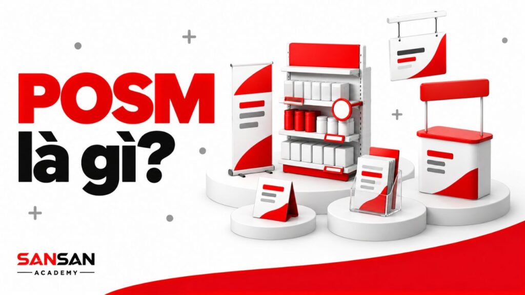 Bộ vật phẩm POSM tại điểm bán với kệ, standee và quầy trưng bày