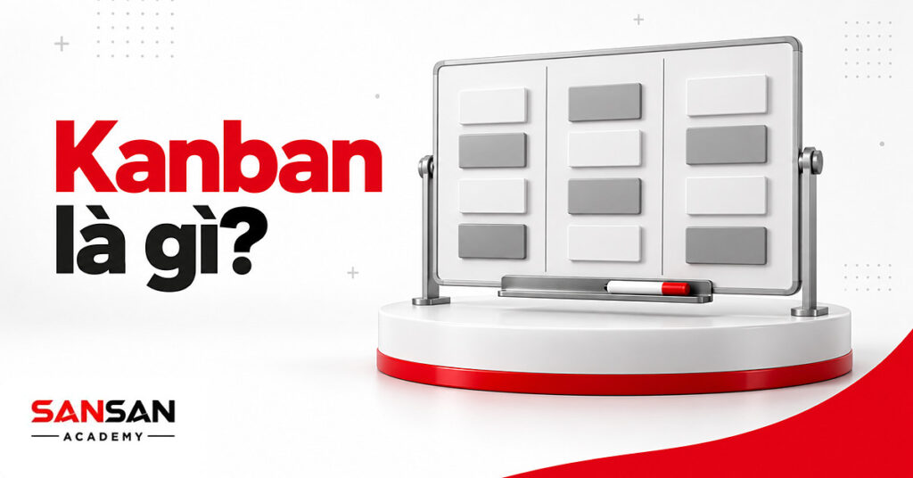 Bảng trắng chia cột với các thẻ công việc trắng xám và vài góc đỏ minh họa Kanban