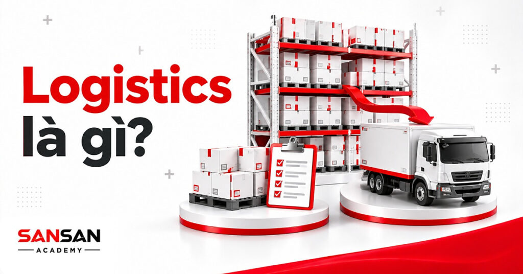 Kệ kho, xe giao hàng, pallet thùng hàng và phiếu đơn minh họa Logistics là gì trong doanh nghiệp
